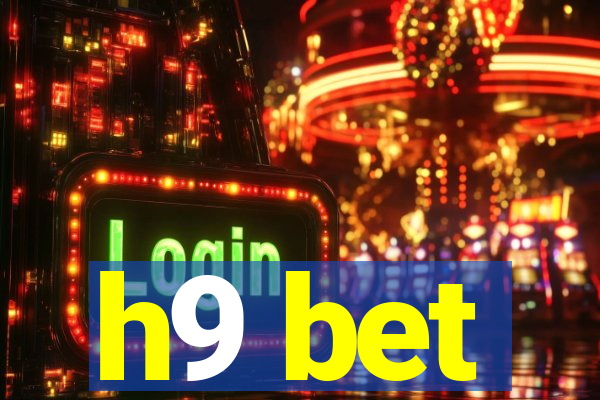 h9 bet